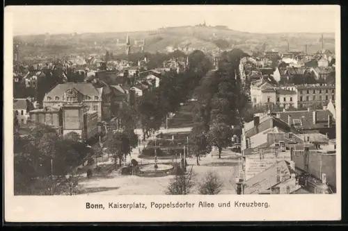 AK Bonn, Kaiserplatz, Poppelsdorfer Allee und Kreuzberg