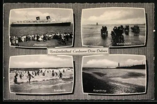 AK Cuxhaven-Döse-Duhnen, Passagierschiff Hanseatic, Wattenfahrt, Brandung und Kugelhake