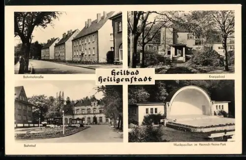 AK Heiligenstadt / Eichsfeld, Bahnhofstrasse, Kneippbad, Bahnhof, Musikpavillon im Heinrich-Heine-Park