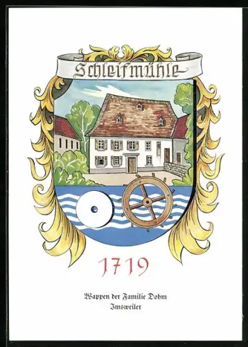 AK Imsweiler /Schleifmühle, Wappen der Familie Dohm von 1719