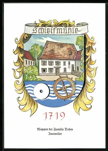 AK Imsweiler /Schleifmühle, Wappen der Familie Dohm von 1719