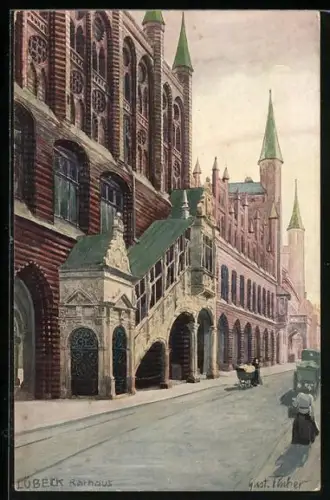 Künstler-AK sign. Gustav Tischer: Lübeck, Rathaus