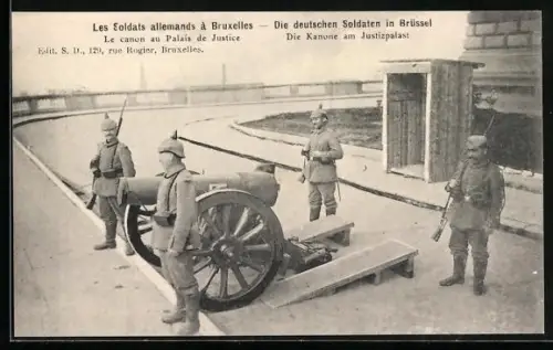 AK Brüssel, Deutsche Soldaten mit Kanone am Justizpalast