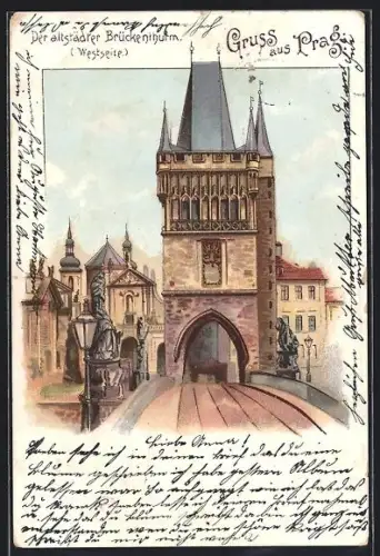 Lithographie Prag / Praha, Westseite des Altstädter Brückenthurms