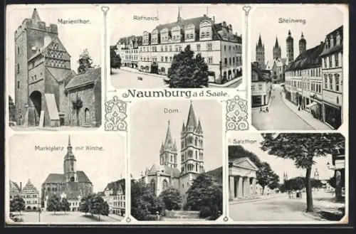 AK Naumburg / Saale, Steinweg, Salzthor, Marienthor und Marktplatz