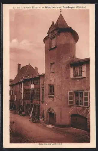 AK Beaulieu-sur-Dordogne /Corrèze, Rue Sainte-Catherine et maisons anciennes