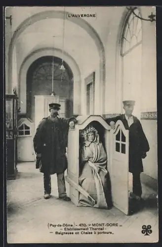 AK Mont-Dore /Puy-de-Dôme, Établissement Thermal, Baigneuse en Chaise à porteurs