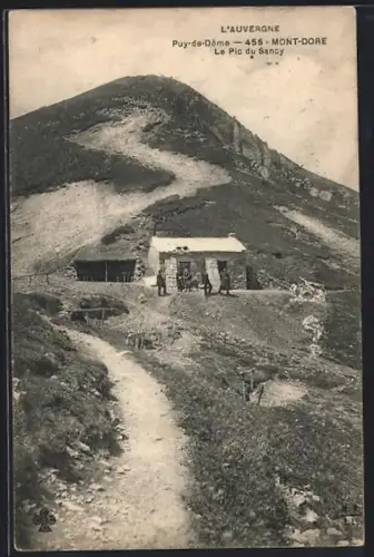 AK Mont-Dore /Puy-de-Dóme, Le Pic du Sancy et refuge en montagne
