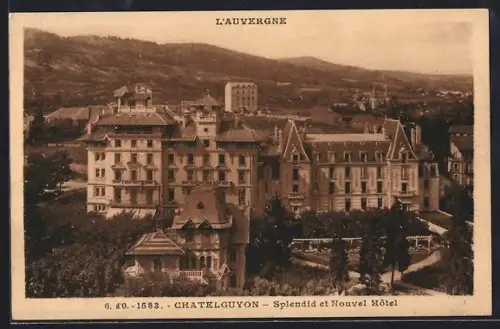 AK Chatelguyon /Auvergne, Splendid et Nouvel Hôtel