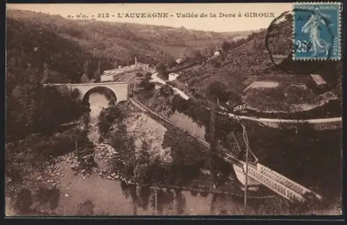 AK Giroux /Auvergne, Vallée de la Dore avec pont et paysage montagnard en Auvergne