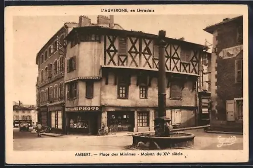 AK Ambert /Auvergne, Place des Minimes, Maison du XVe siècle