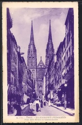 AK Clermont-Ferrand, Rue des Gras et Cathédrale