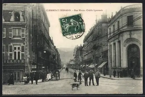 AK Clermont-Ferrand, Rue Blatin avec Crédit Lyonnais et passants
