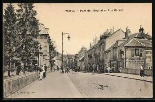 AK Vesoul, Pont de l`Hôpital et Rue Carnot