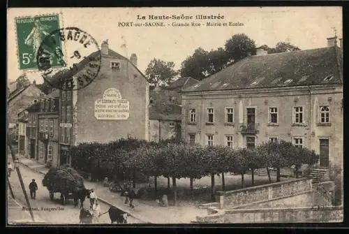 AK Port-sur-Saône, Grande Rue, Mairie et Écoles