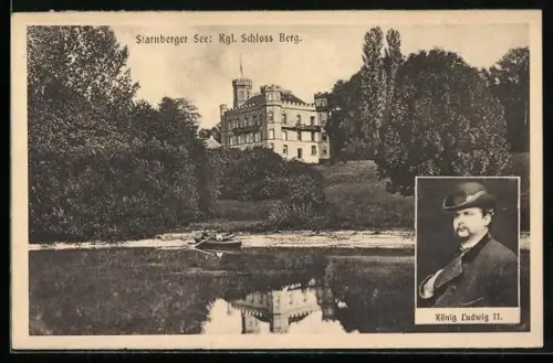 AK Starnberger See, Kgl Schloss Berg und Portrait König Ludwig II.