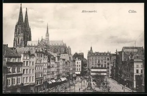 AK Köln, Altermarkt mit Dom im Hintergrund und Hotel Rathskeller