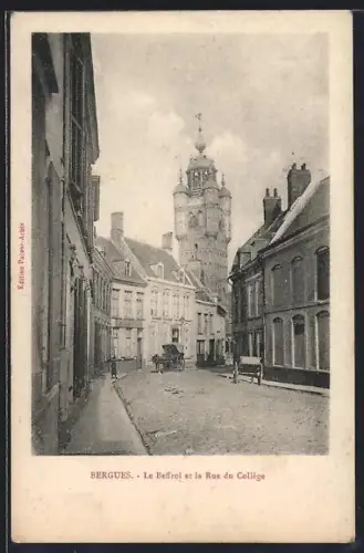 AK Bergues, Le Beffroi et la Rue du Collège
