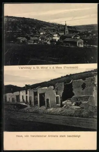 AK Varvinay /St. Mihiel, Vue du village et maisons endommagées par l`artillerie francaise