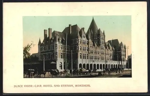 AK Montreal, Place Viger, C. P. R. Hotel and Station