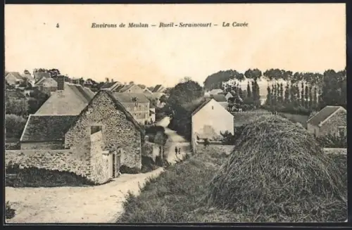 AK Rueil /Seraincourt, La Cavée avec maisons en pierre et meule de foin