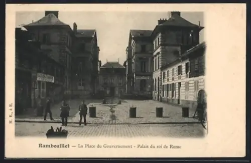 AK Rambouillet, La Place du Gouvernement, Palais du roi de Rome