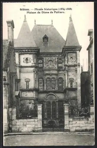AK Orléans, Maison de Diane de Poitiers, Musée historique, 1854-1868