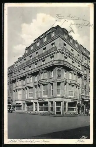 AK Köln, Hotel Fürstenhof am Dom, Marzellenstrasse Ecke Trankgasse