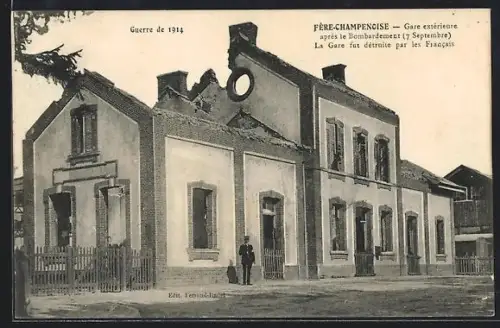 AK Fère-Champenoise, Gare extérieure après le bombardement, 17 Septembre, détruite par les Francais