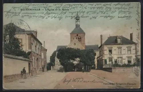 AK Bétheniville, L`Église et la Mairie
