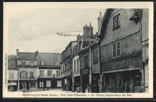 AK Reims, Place Saint-Thimothée avant la Grande Guerre