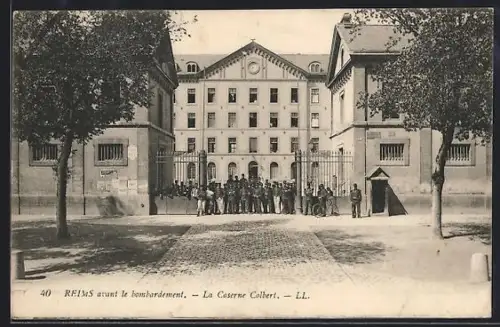 AK Reims, La Caserne Colbert avant le bombardement