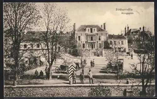 AK Bétheniville, Königplatz mit Soldaten