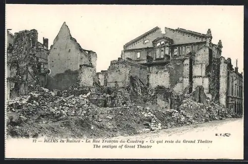 AK Reims, La Rue Troncon-du-Coudray, Ce qui reste du Grand Théâtre