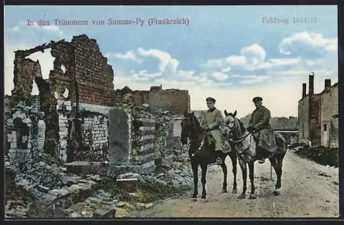 AK Somme-Py, Soldaten zu Pferd in den Trümmern des Ortes