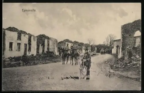 AK Epinonville, Soldaten mit Fahrrad und Pferd im zerstörten Ort