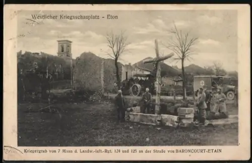 AK Eton, Kriegergrab von 7 Mann d. Landw.-Inft.-Rgt. 124 und 125 an der Strasse von Baroncourt-Etain