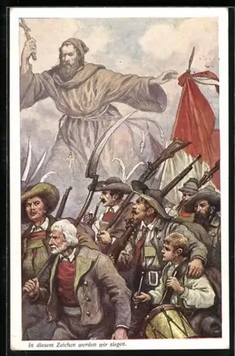 AK In diesem Zeichen werden wir siegen!, Geist eines Mönches und Tiroler