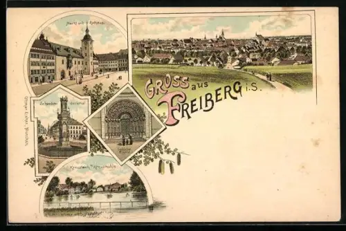 Lithographie Freiberg i. S., Markt und Rathaus, Schwedendenkmal, Kreuzteich und Goldene Pforte
