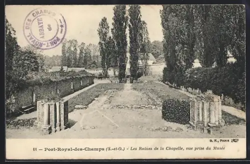 AK Port-Royal-des-Champs /S.-et-O., Les Ruines de la Chapelle, vue prise du Musée