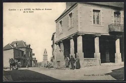 AK Ayen /Corrèze, Les Halles et Avenue de la Gare