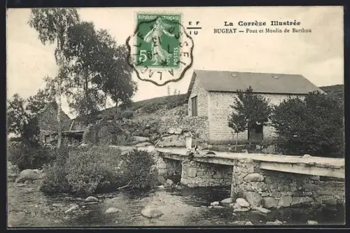 AK Bugeat /Corrèze, Pont et Moulin de Barthou