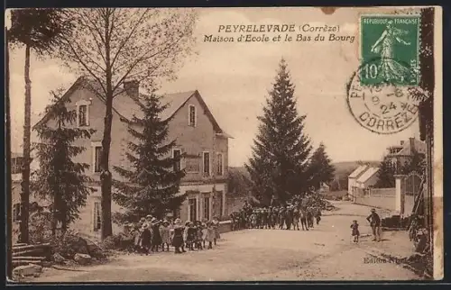 AK Peyrelevade /Corrèze, Maison d`École et le Bas du Bourg
