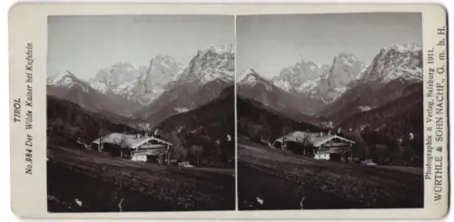 Stereo-Fotografie Würthle & Sohn, Salzburg, Ansicht Kufstein, Der Wilde Kaiser mit Berghütte