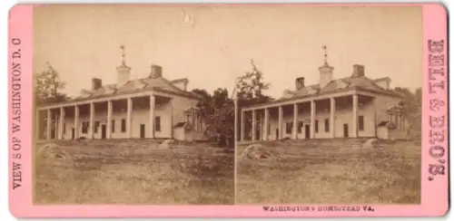 Stereo-Fotografie Bell & Bro., Washington D.C., Ansicht Mt. Vernon /VA, Washington`s Homestead
