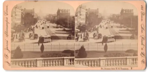 Stereo-Fotografie J. F. Jarvis, Washington D.C., Ansicht Washington D.C., Pa. Avenue from U. S. Treasury, Strassenbahn