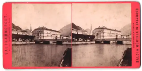 Stereo-Fotografie Baldi & Würthle, Salzburg, Ansicht Ischl, Hotel Elisabeth mit Flusspartie und Brücke
