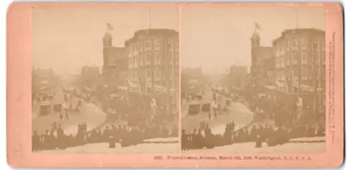 Stereo-Fotografie Kilburn Broth., Littleton / N.H., Ansicht Washington D.C., Pennsylvania Avenue on March 5th 1889