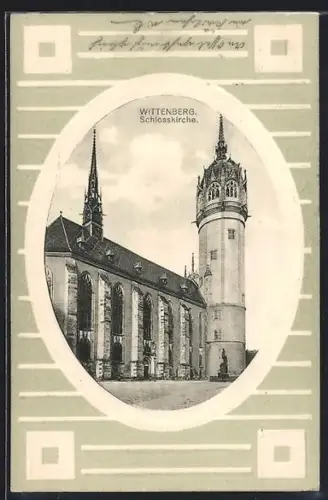 AK Wittenberg / Elbe, Ansicht der Schlosskirche