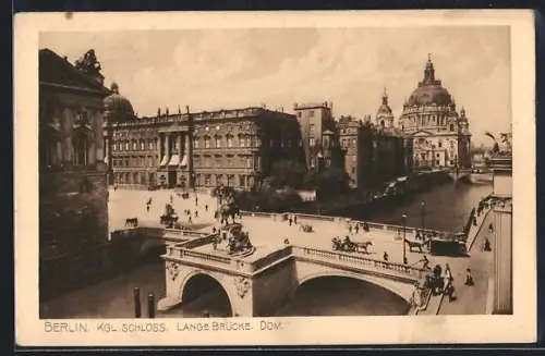 AK Berlin, Kgl. Schloss, Lange Brücke und Dom aus der Vogelschau